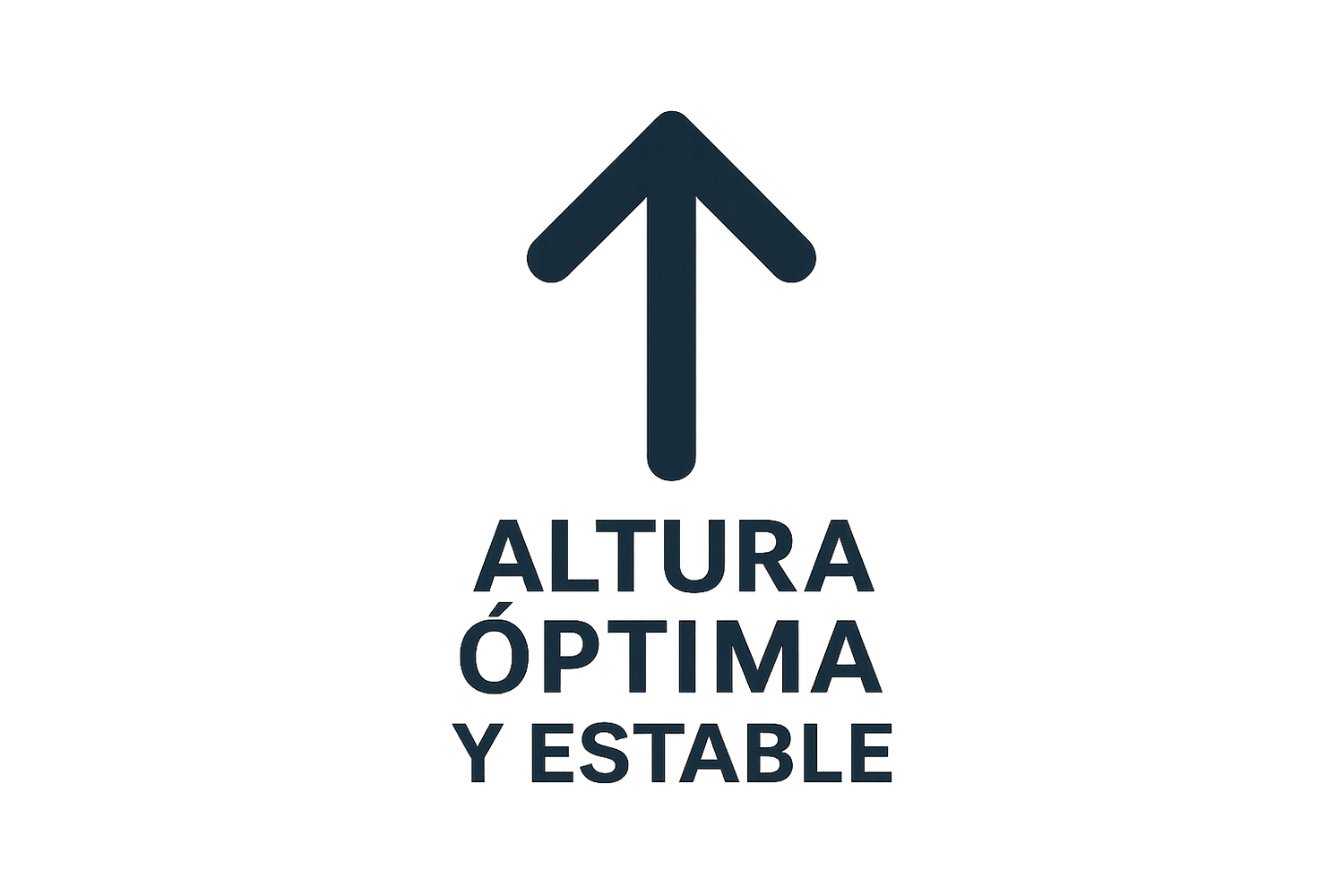 EL ICONO DE UNA FLECHA HACIA ARRIBA Y QUE DEBAJO PONGA "ALTURA ÓPTIMA Y ESTABLE" Y QUE NO CONTENGA FONDO 